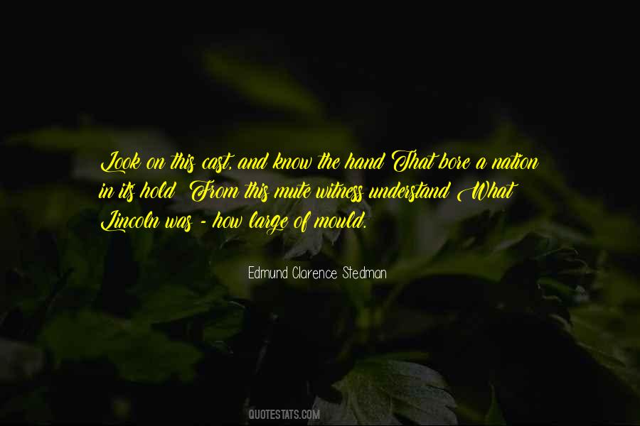 Edmund Clarence Stedman Quotes #1312421