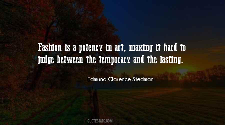 Edmund Clarence Stedman Quotes #365700