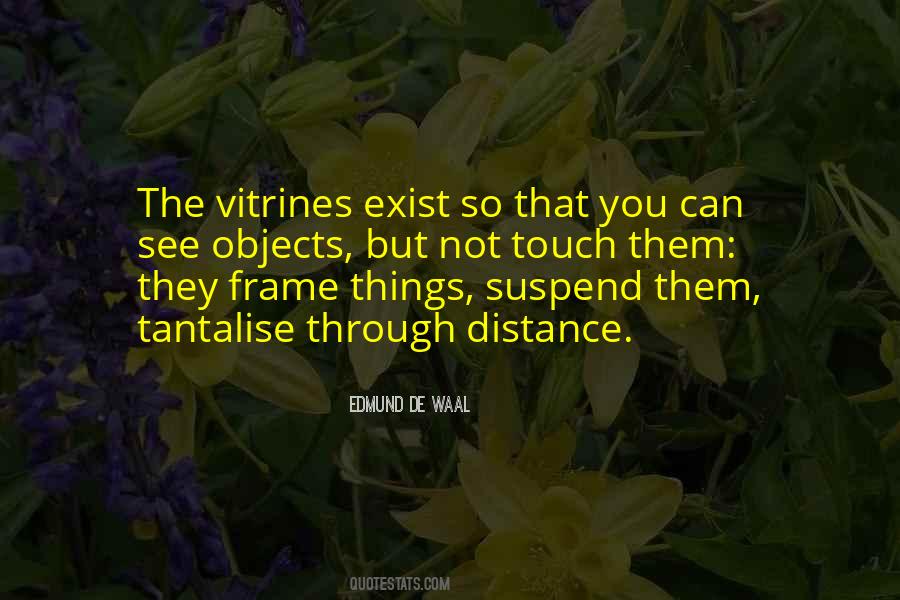 Edmund De Waal Quotes #454577
