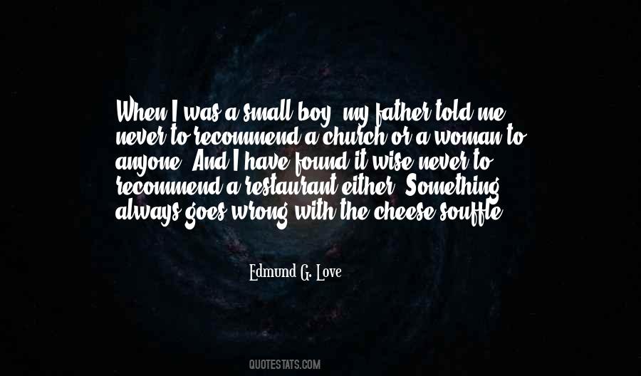 Edmund G. Love Quotes #1821317