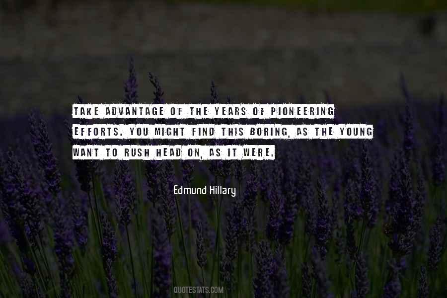 Edmund Hillary Quotes #1079291