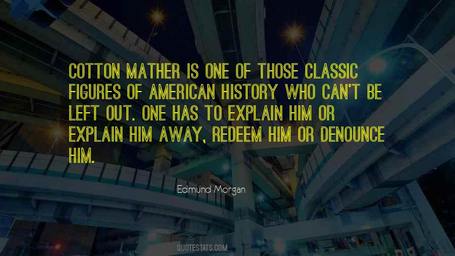 Edmund Morgan Quotes #1248355