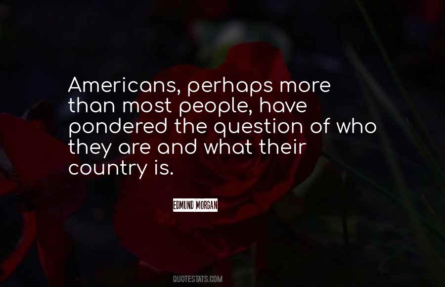Edmund Morgan Quotes #1704030