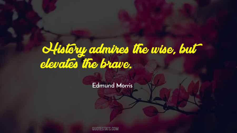 Edmund Morris Quotes #1150380