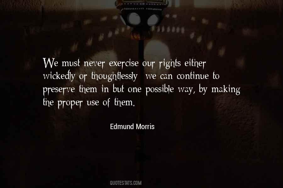 Edmund Morris Quotes #1614931