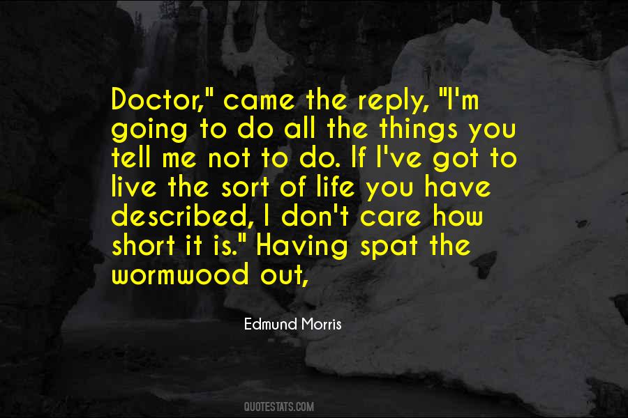 Edmund Morris Quotes #281738