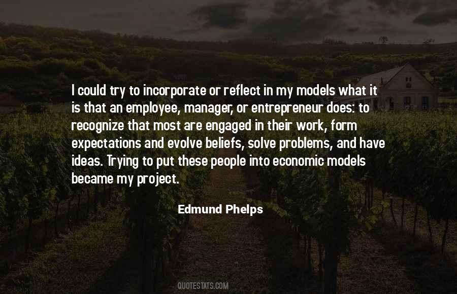 Edmund Phelps Quotes #1096231