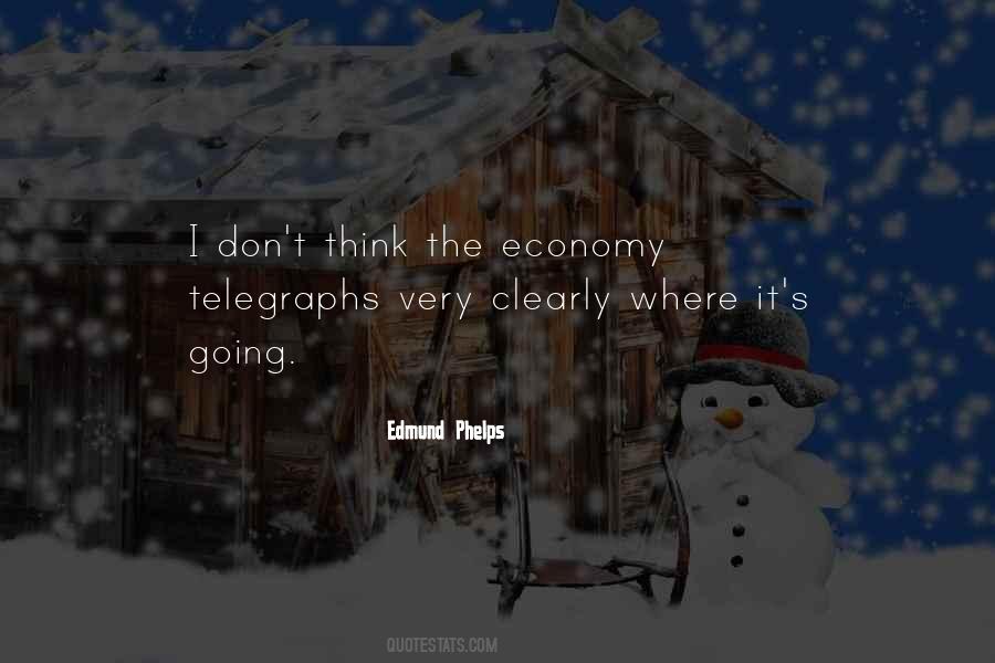 Edmund Phelps Quotes #878167