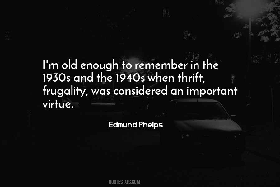 Edmund Phelps Quotes #887929