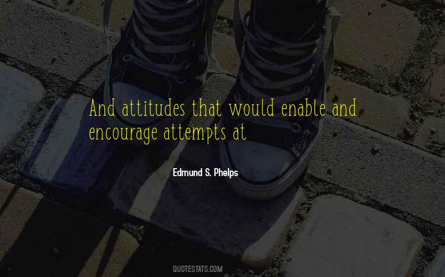 Edmund S. Phelps Quotes #1086722