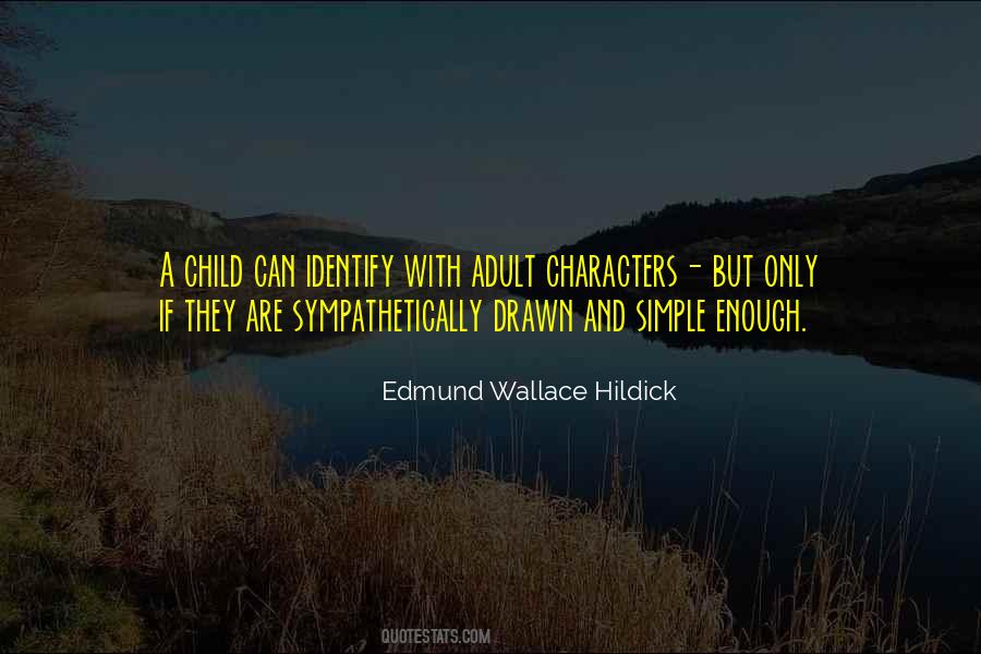 Edmund Wallace Hildick Quotes #1121453