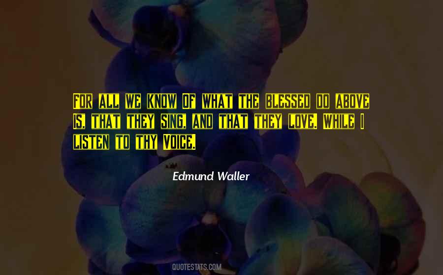 Edmund Waller Quotes #524612