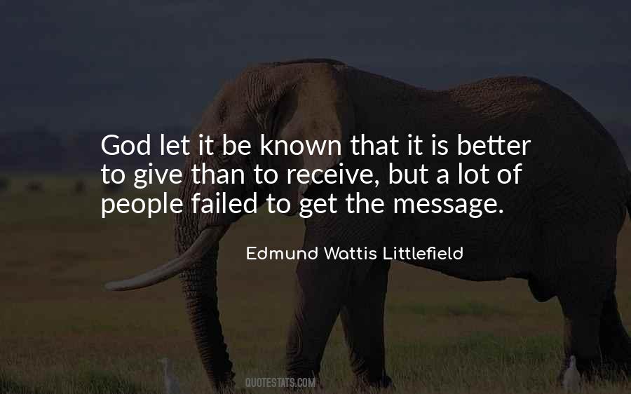 Edmund Wattis Littlefield Quotes #713108