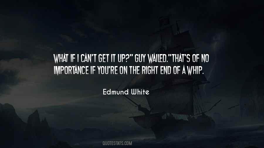 Edmund White Quotes #1227247