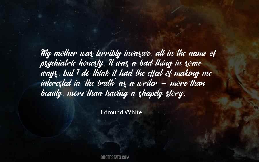 Edmund White Quotes #142429