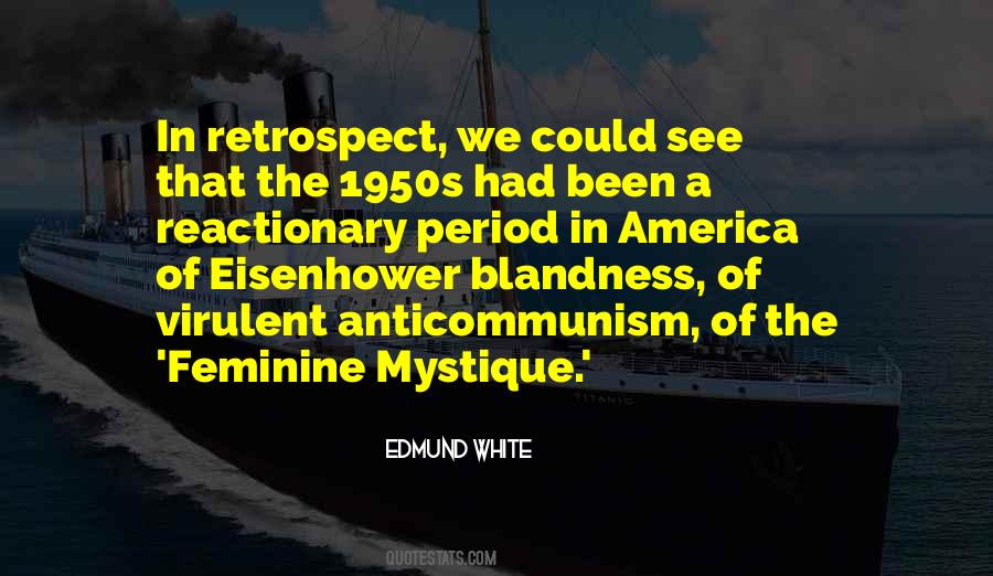 Edmund White Quotes #1779236