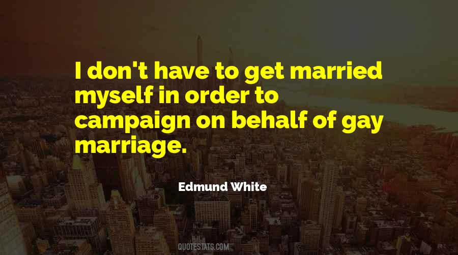 Edmund White Quotes #1824044