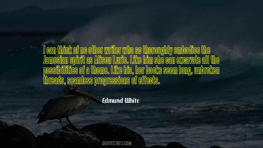 Edmund White Quotes #219542