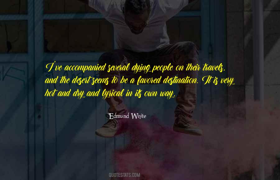 Edmund White Quotes #868172