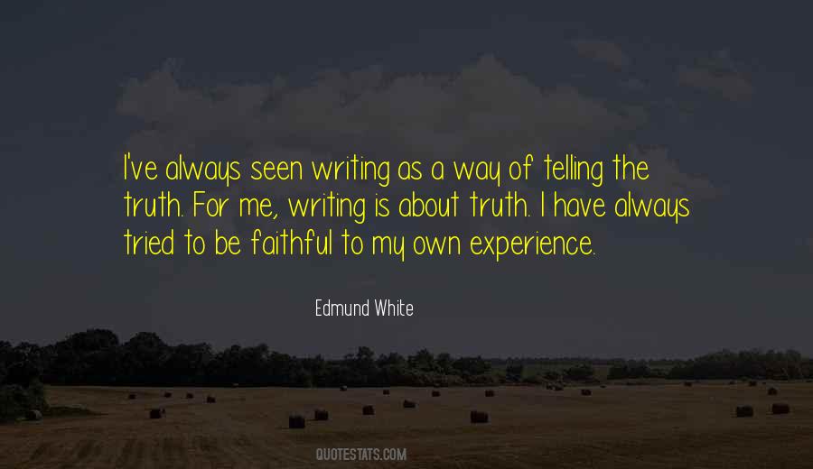Edmund White Quotes #909132