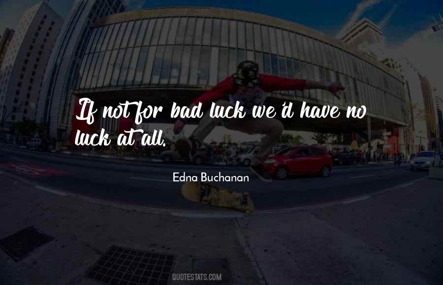 Edna Buchanan Quotes #280620