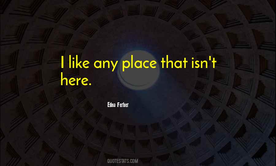 Edna Ferber Quotes #1078536
