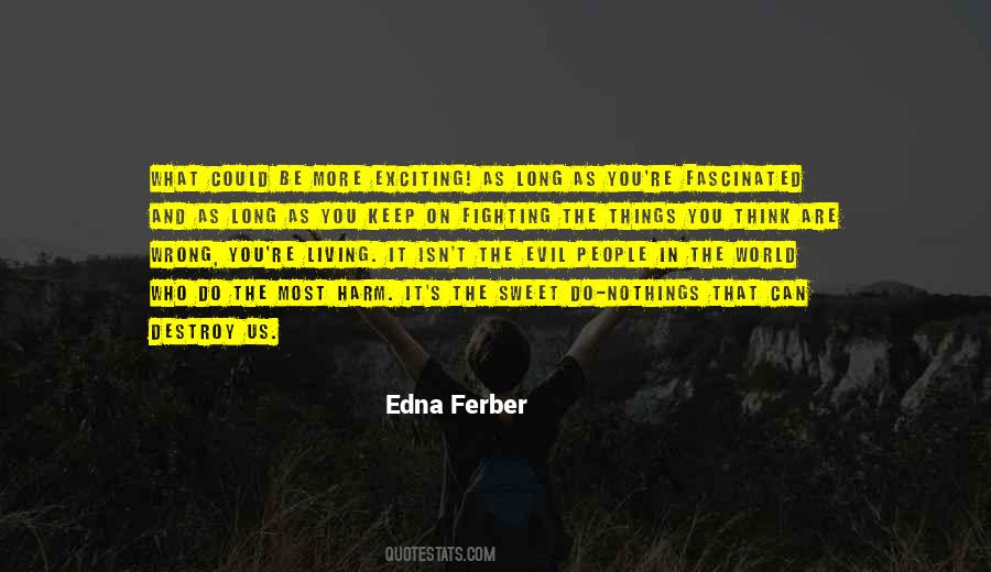 Edna Ferber Quotes #1195660