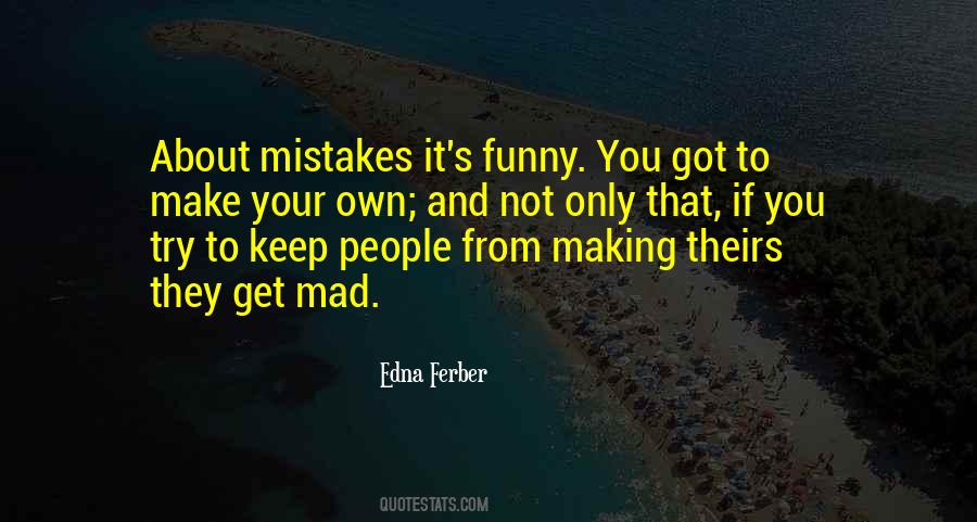 Edna Ferber Quotes #1201542