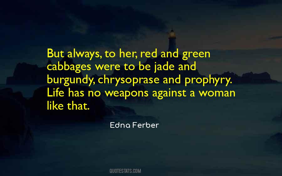 Edna Ferber Quotes #433536