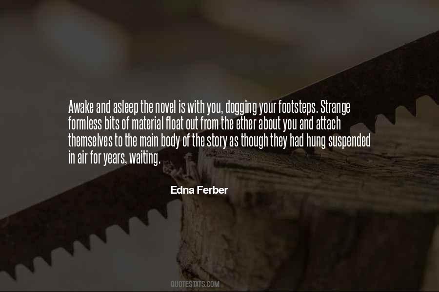 Edna Ferber Quotes #436749