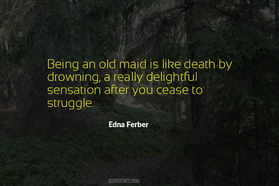 Edna Ferber Quotes #676274