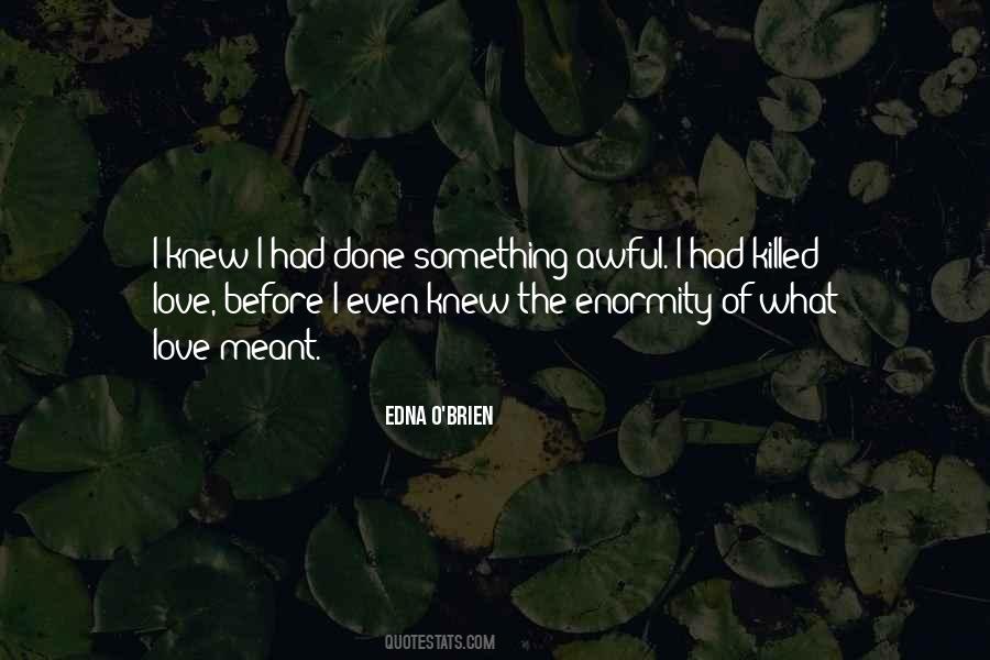 Edna O'Brien Quotes #1661742