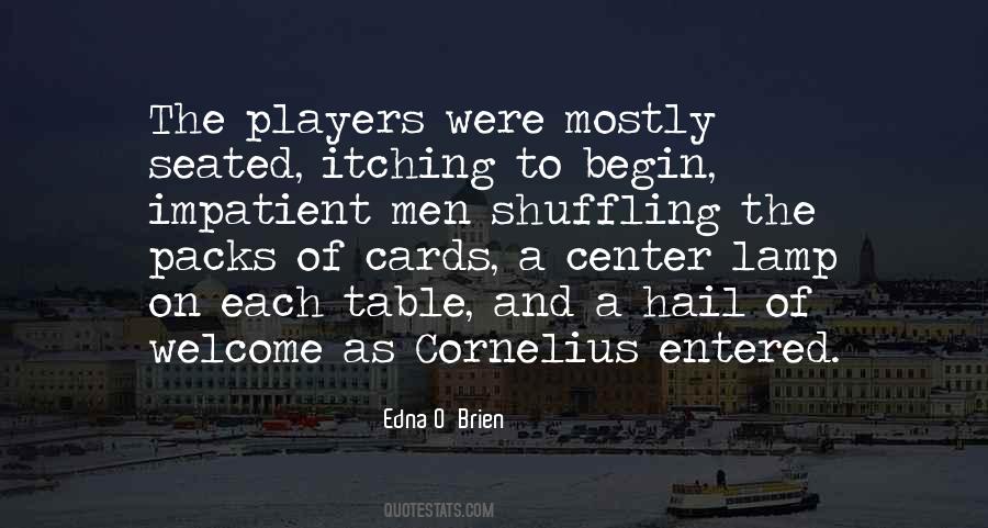 Edna O'Brien Quotes #465852