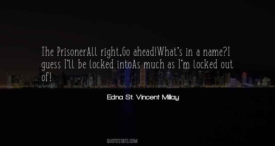 Edna St. Vincent Millay Quotes #1467127