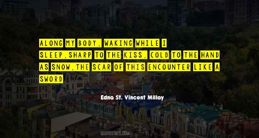 Edna St. Vincent Millay Quotes #1483084