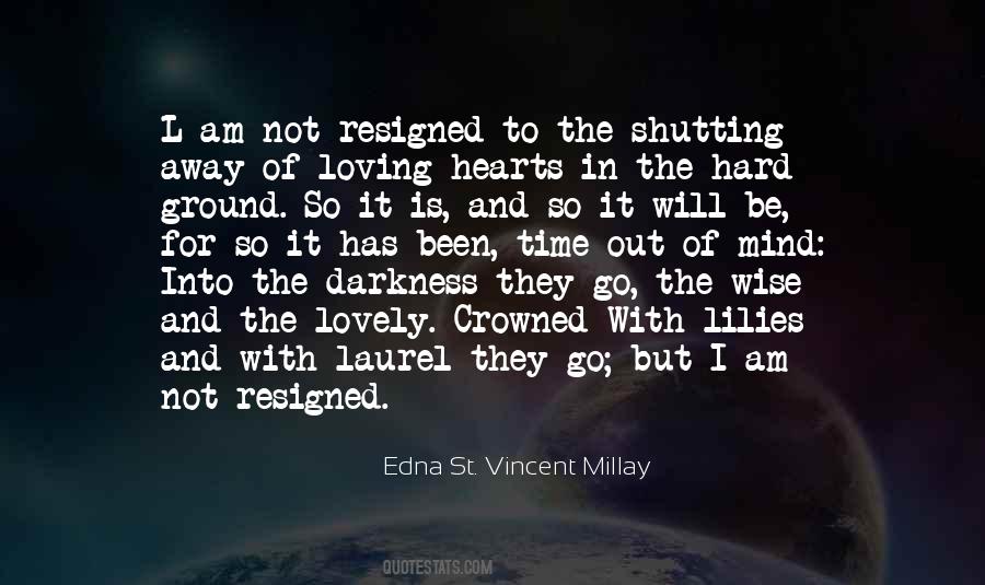 Edna St. Vincent Millay Quotes #1794849