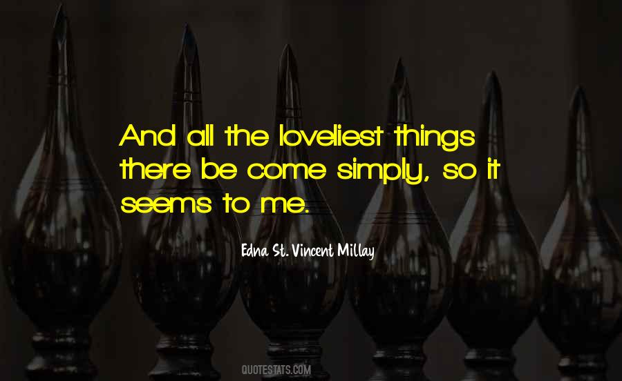 Edna St. Vincent Millay Quotes #231062