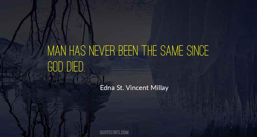 Edna St. Vincent Millay Quotes #530206