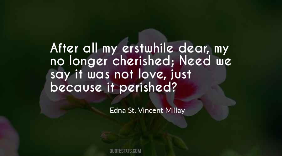 Edna St. Vincent Millay Quotes #919531