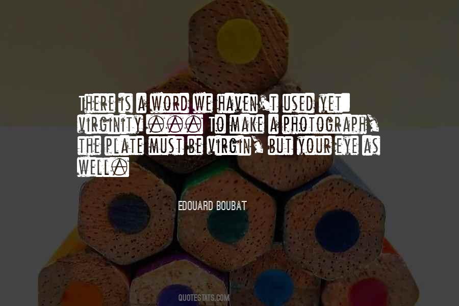 Edouard Boubat Quotes #1409818