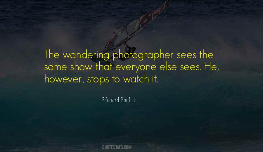 Edouard Boubat Quotes #817431