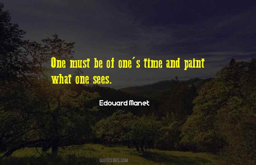 Edouard Manet Quotes #595195