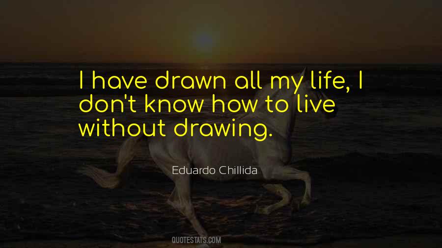 Eduardo Chillida Quotes #1725427