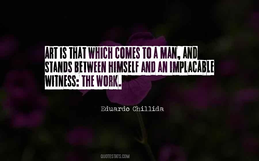 Eduardo Chillida Quotes #517114