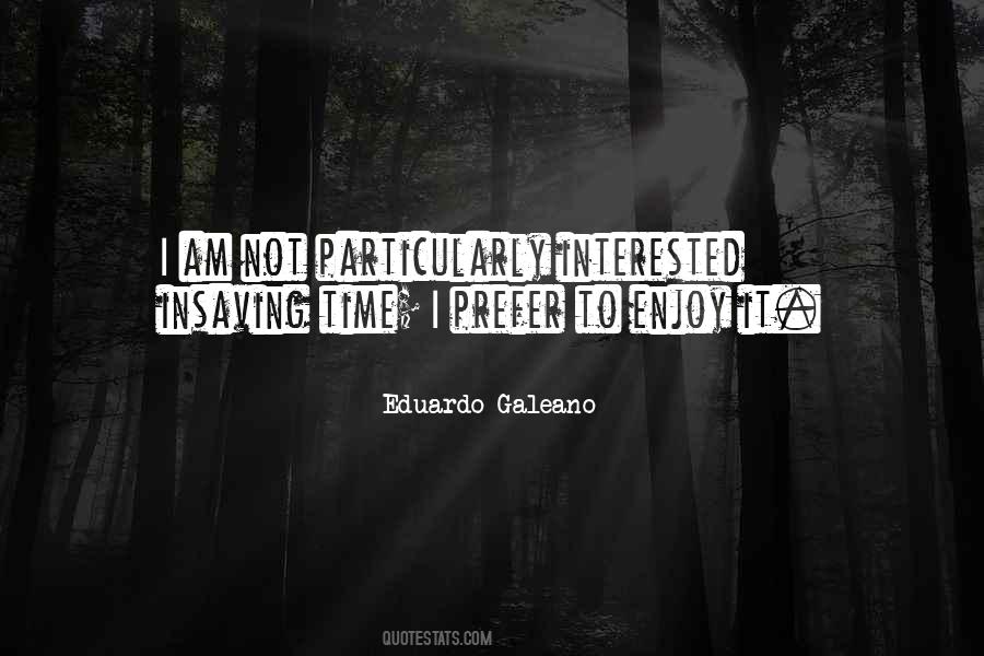 Eduardo Galeano Quotes #734585