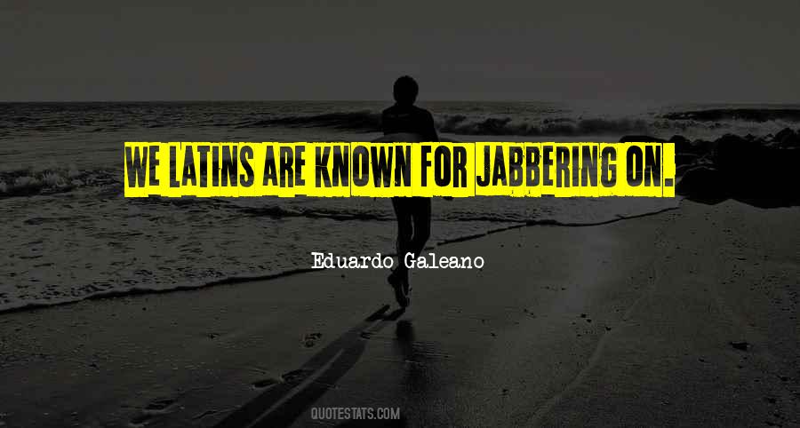 Eduardo Galeano Quotes #787798