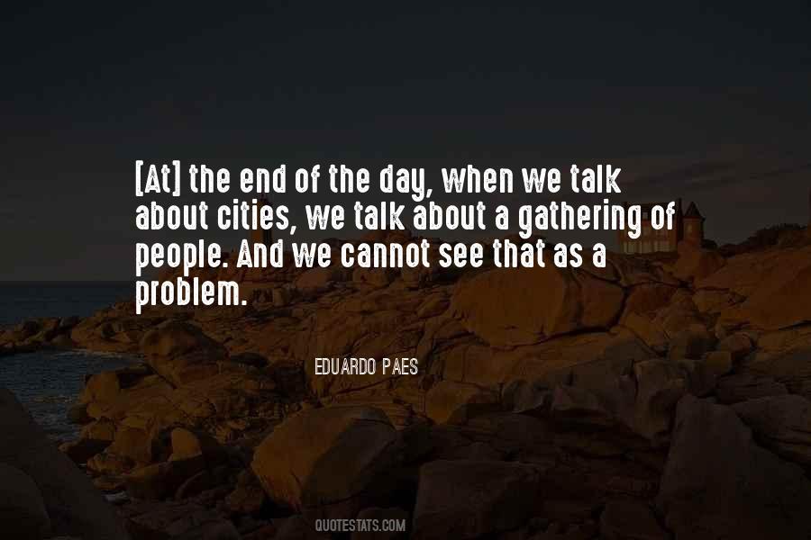 Eduardo Paes Quotes #1495548