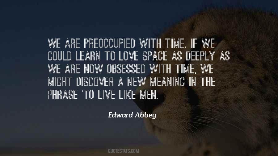 Edward Abbey Quotes #1072291