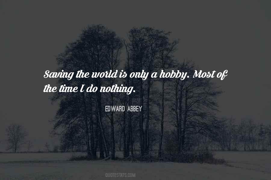 Edward Abbey Quotes #1218943