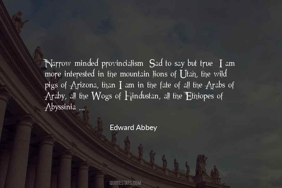 Edward Abbey Quotes #1793721